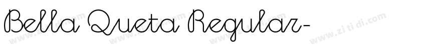 Bella Queta Regular字体转换